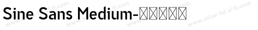 Sine Sans Medium字体转换